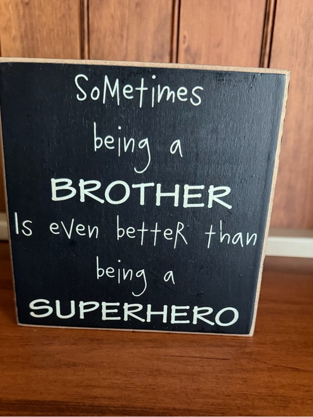 Brother Superhero Quote Block - Black and Cream Wood Sign
